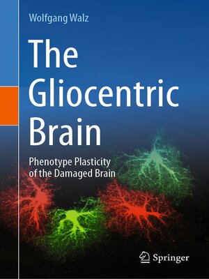 cover image of The Gliocentric Brain